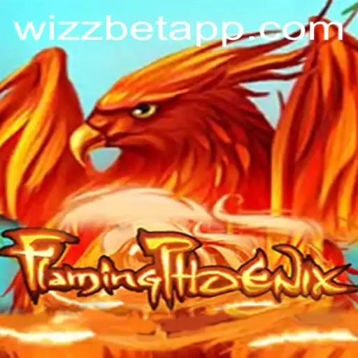 Discover the Exciting World of FlamingPhoenix: A Guide to the Latest Craze on Wizz Bet App