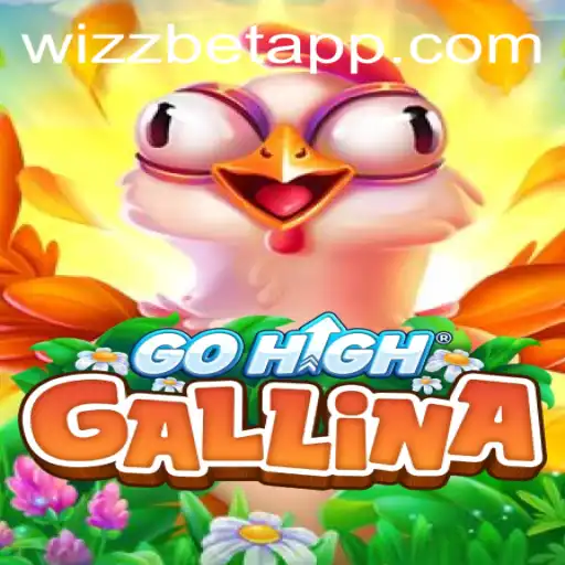 Discover the Exciting World of GoHighGallina and the Thrills of Wizz Bet App