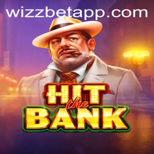 HitTheBank: A Thrilling Adventure in the Wizz Bet App