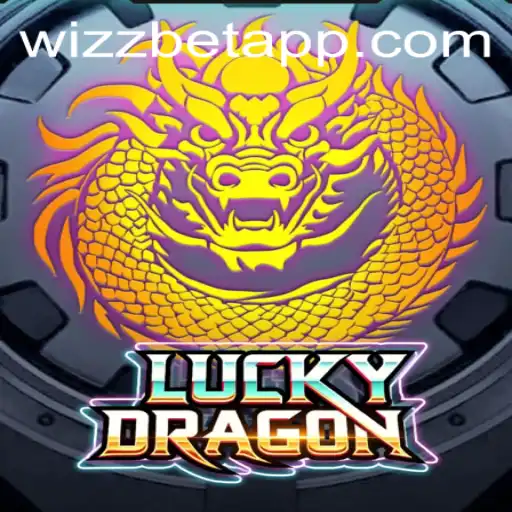 Discover LuckyDragon: An Engaging Experience on Wizz Bet App
